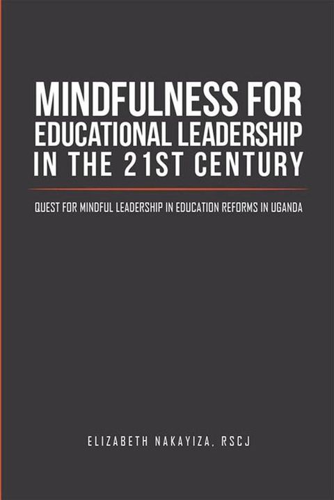 Mindfulness for Educational Leadership in the 21St Century(Kobo/電子書)