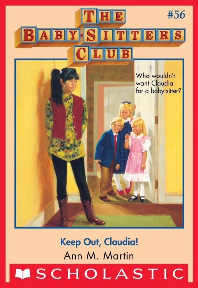  Keep Out, Claudia! (The Baby-Sitters Club #56)(Kobo/電子書)