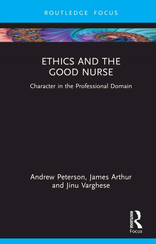  Ethics and the Good Nurse(Kobo/電子書)