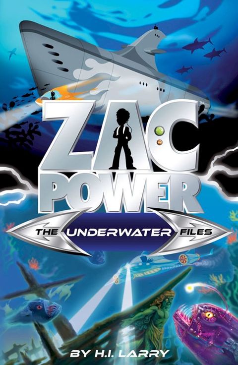 Zac Power Special Files #3: The Underwater Files(Kobo/電子書)