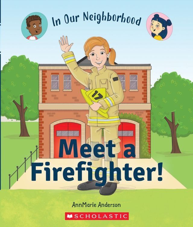  Meet a Firefighter! (In Our Neighborhood)(Kobo/電子書)