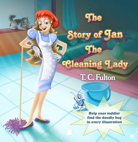 The Story Of Jan the Cleaning Lady(Kobo/電子書)