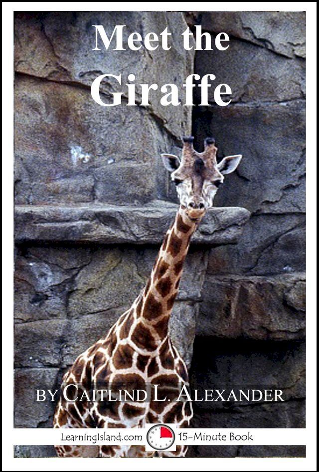  Meet the Giraffe: A 15-Minute Book for Early Readers(Kobo/電子書)