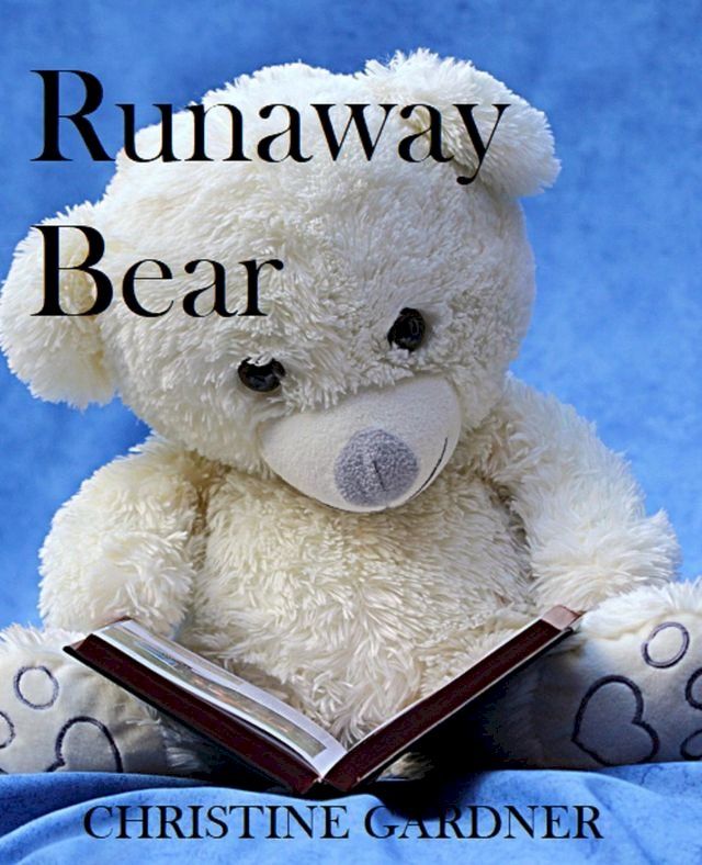  Runaway Bear(Kobo/電子書)