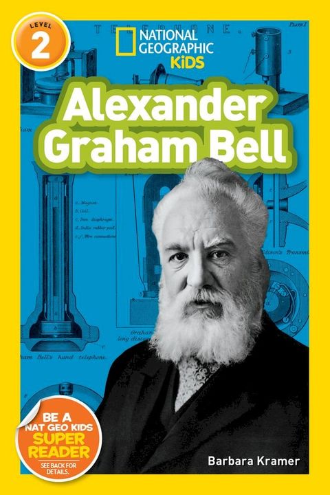 National Geographic Readers: Alexander Graham Bell(Kobo/電子書)