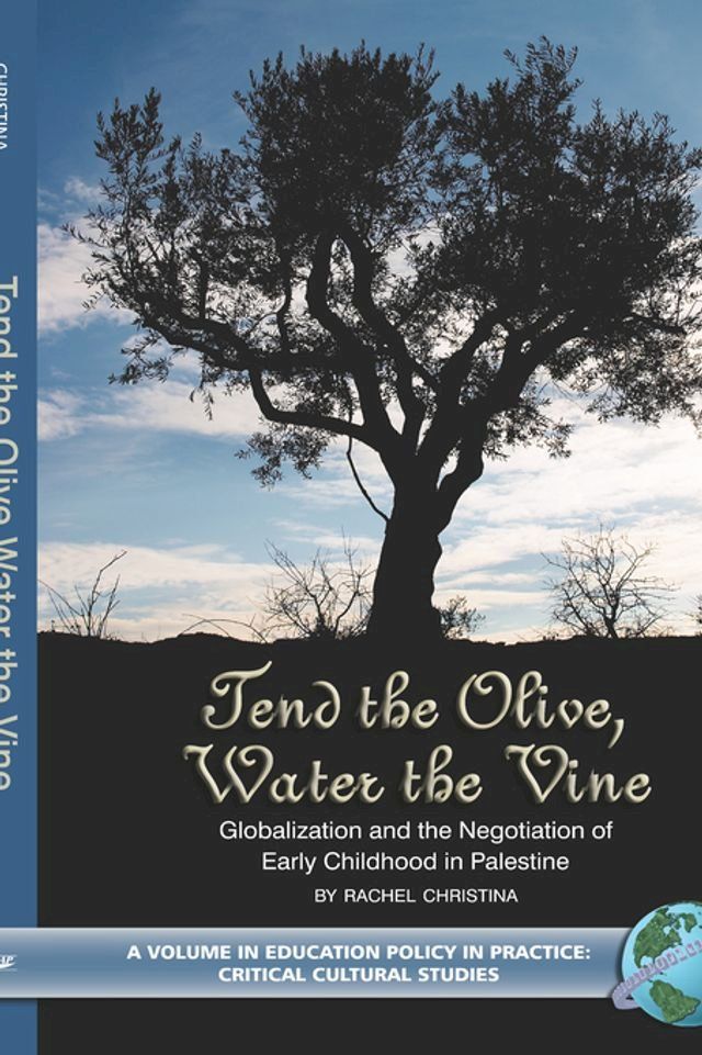  Tend the Olive, Water the Vine(Kobo/電子書)