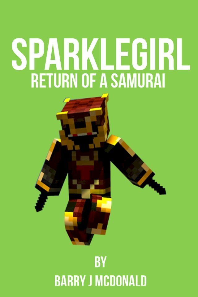  SparkleGirl Return Of A Samurai(Kobo/電子書)