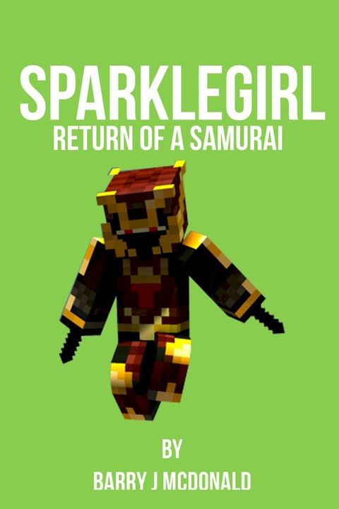 SparkleGirl Return Of A Samurai(Kobo/電子書)