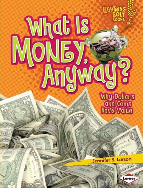 What Is Money, Anyway?(Kobo/電子書)