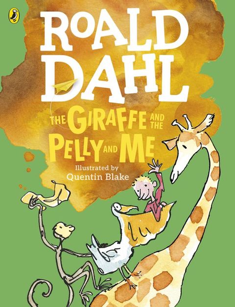 The Giraffe and the Pelly and Me (Colour Edition)(Kobo/電子書)