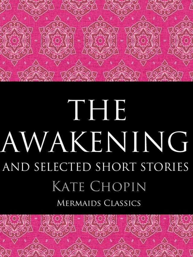  The Awakening and Selected Short Stories(Kobo/電子書)