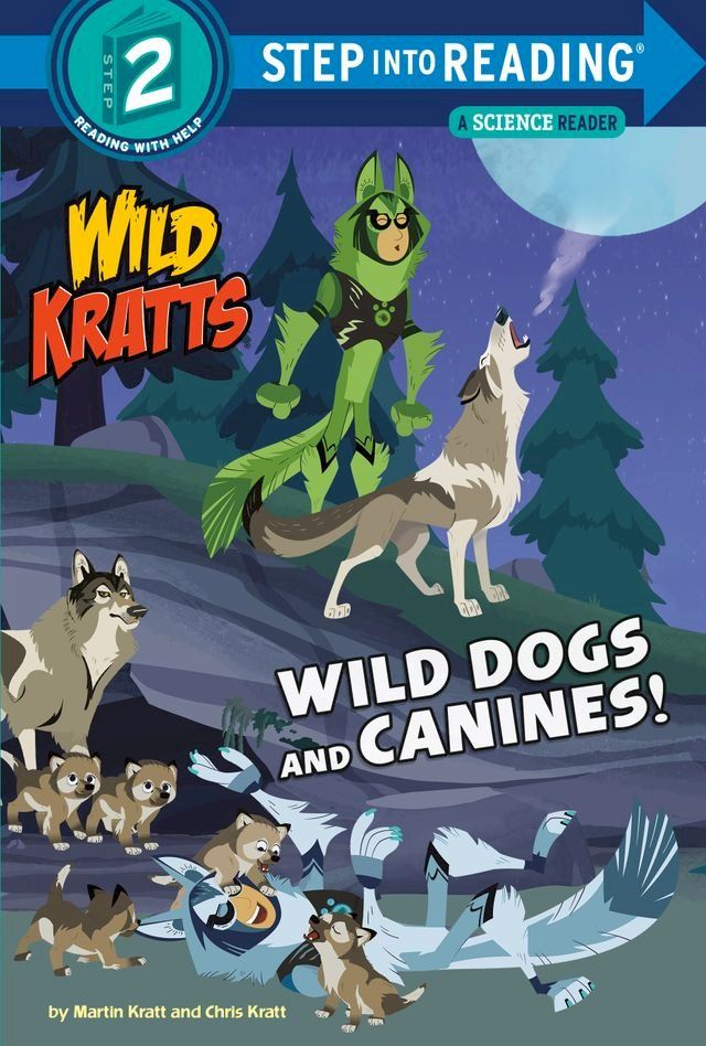  Wild Dogs and Canines! (Wild Kratts)(Kobo/電子書)