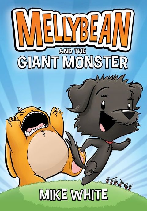 Mellybean and the Giant Monster(Kobo/電子書)