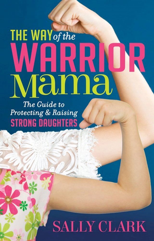  The Way of the Warrior Mama(Kobo/電子書)