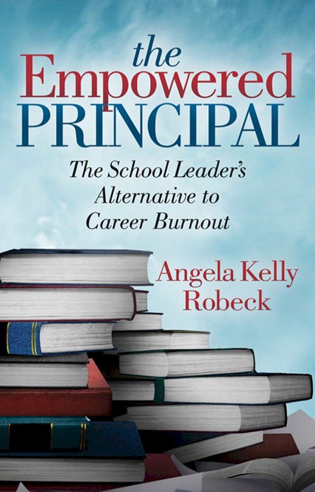  The Empowered Principal(Kobo/電子書)