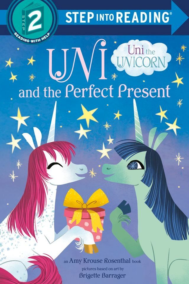  Uni and the Perfect Present (Uni the Unicorn)(Kobo/電子書)