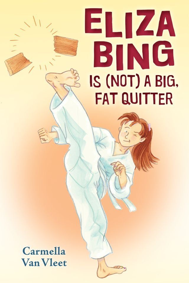  Eliza Bing is (Not) a Big, Fat Quitter(Kobo/電子書)