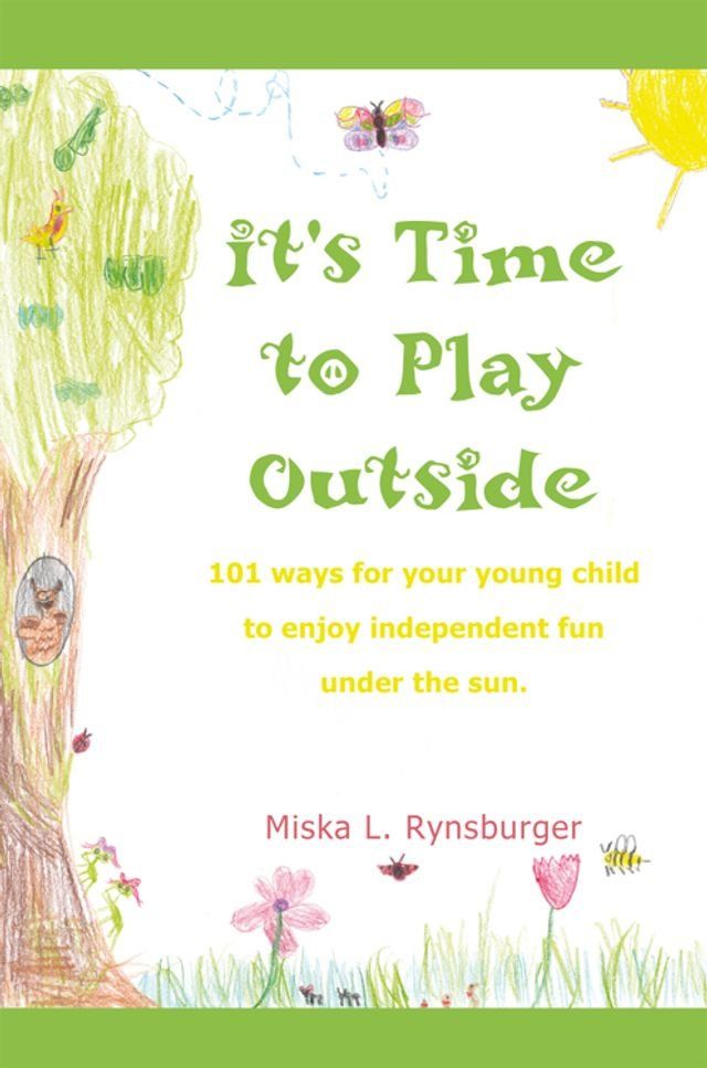  It's Time to Play Outside(Kobo/電子書)