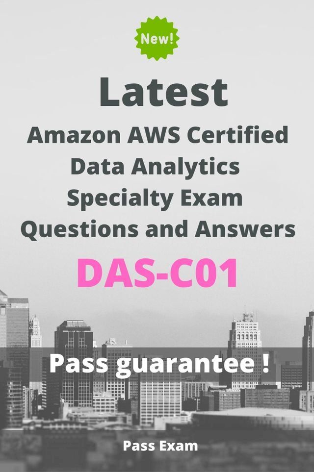  Latest Amazon AWS Certified Data Analytics - Specialty Exam DAS-C01 Questions and Answers(Kobo/電子書)