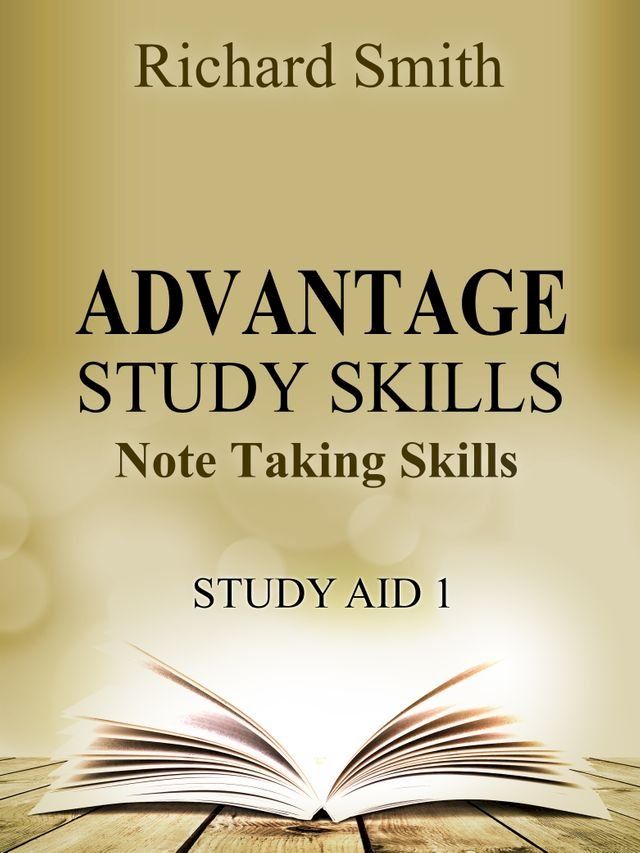  Advantage Study Skllls: Note Taking Skills (Study Aid 1)(Kobo/電子書)