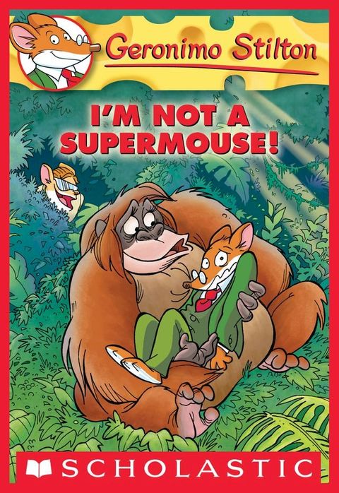 Geronimo Stilton #43: I'm Not a Supermouse!(Kobo/電子書)