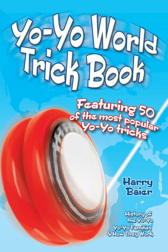  Yo-Yo World Trick Book(Kobo/電子書)