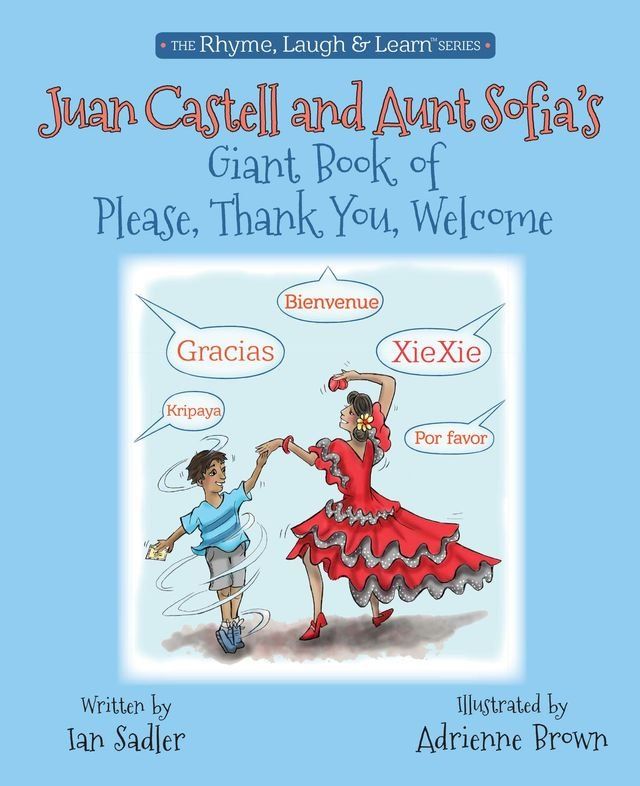  Juan Castell and Aunt Sofia's Giant Book of Please, Thank You, Welcome(Kobo/電子書)