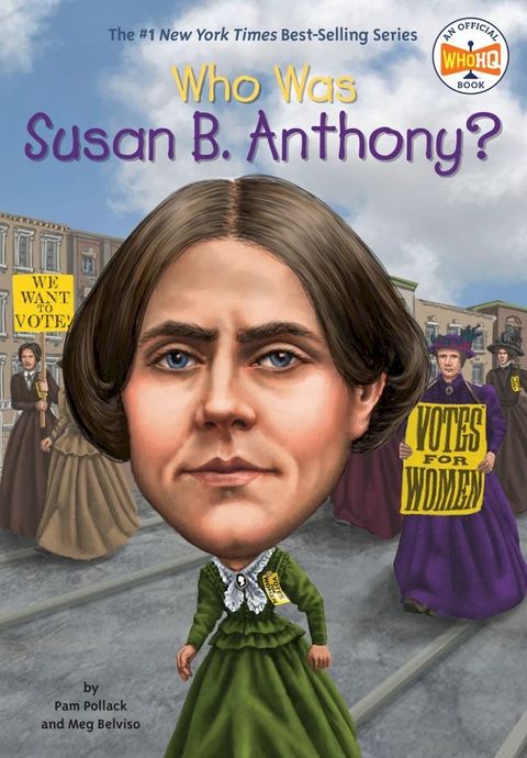 Who Was Susan B. Anthony?(Kobo/電子書)