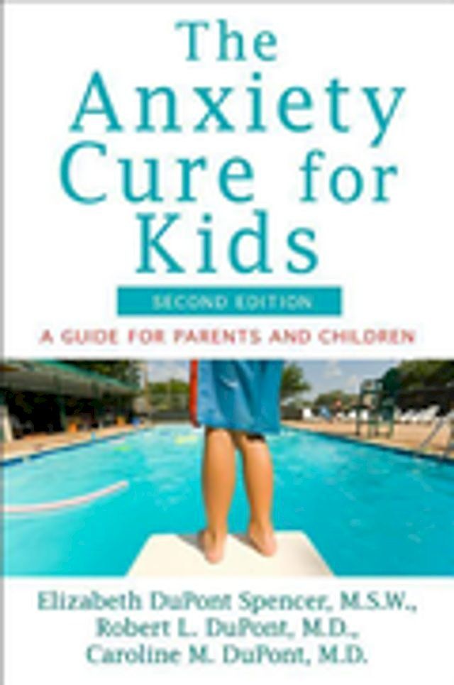  The Anxiety Cure for Kids(Kobo/電子書)