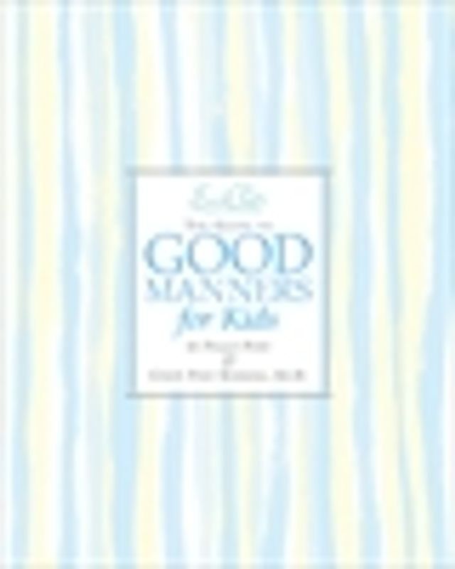  Emily Post's The Guide to Good Manners for Kids(Kobo/電子書)