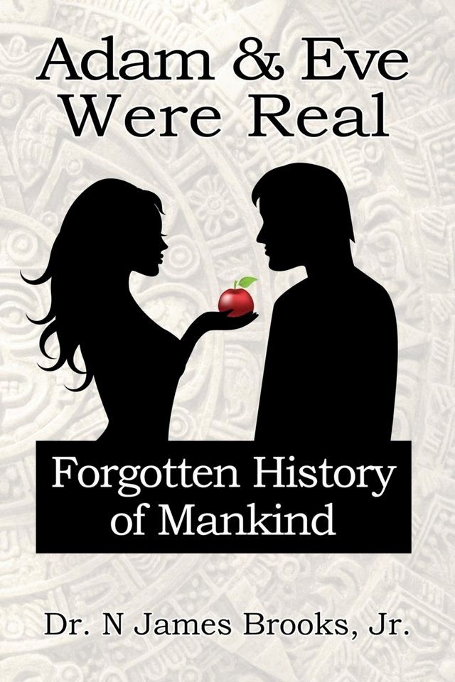  Adam and Eve Were Real(Kobo/電子書)