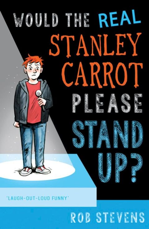 Would the Real Stanley Carrot Please Stand Up?(Kobo/電子書)