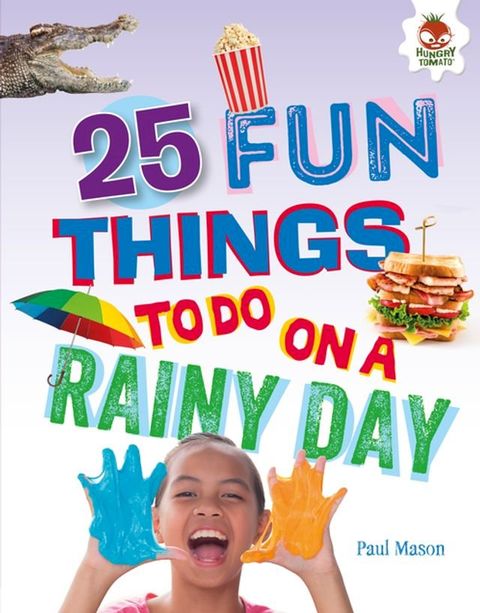 25 Fun Things to Do on a Rainy Day(Kobo/電子書)