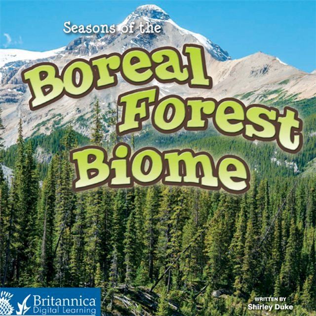  Seasons of the Boreal Forest Biome(Kobo/電子書)