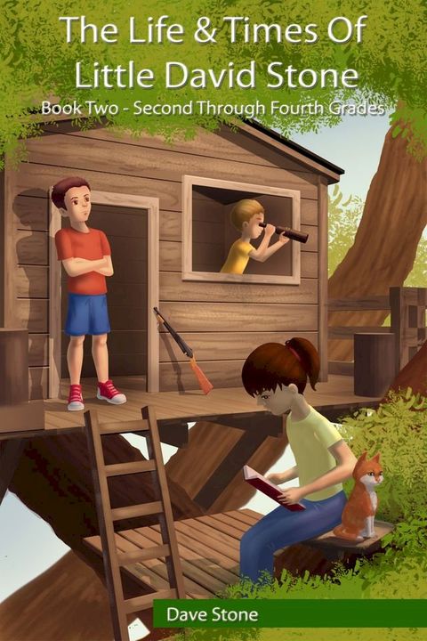 The Life & Times of Little David Stone: Book Two - Second through Fourth Grades(Kobo/電子書)