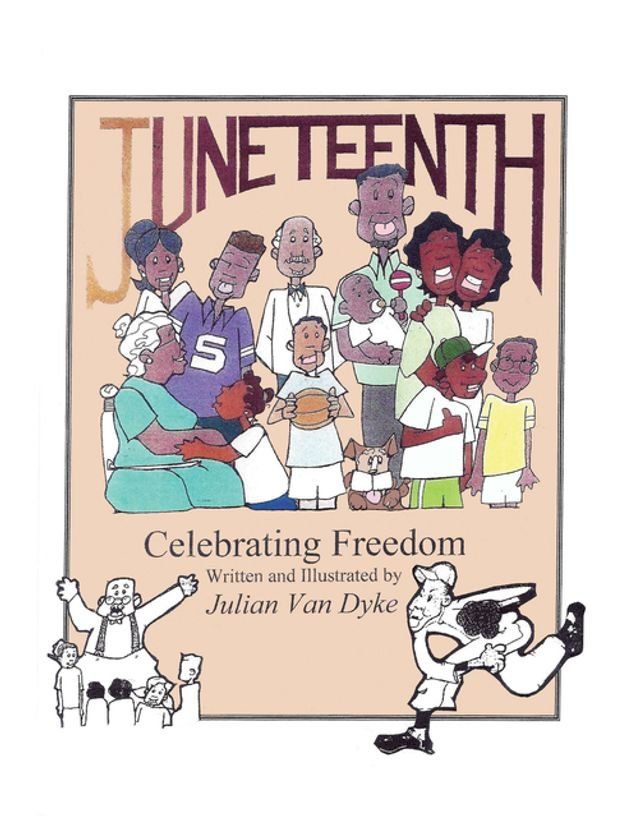  Juneteenth, Celebrating Freedom(Kobo/電子書)