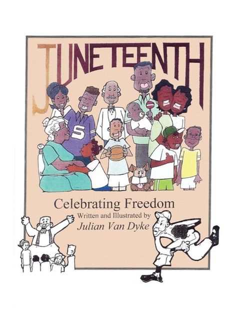 Juneteenth, Celebrating Freedom(Kobo/電子書)