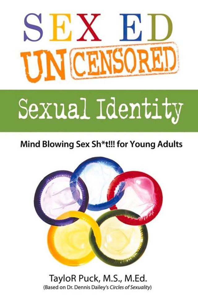  Sex Ed Uncensored - Sexual Identity(Kobo/電子書)