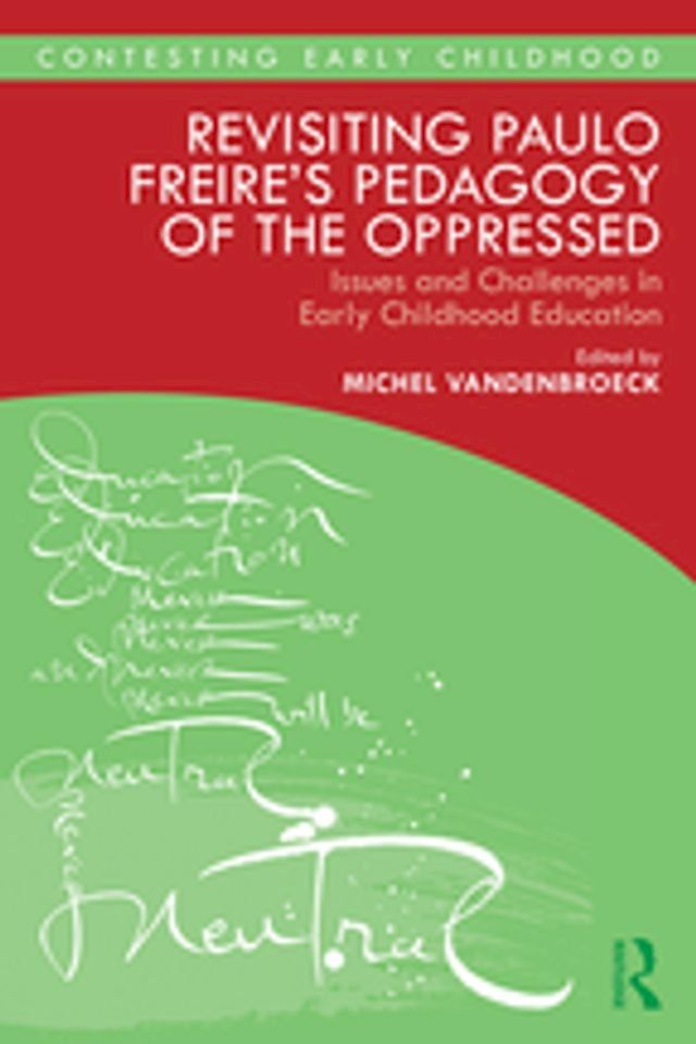  Revisiting Paulo Freire’s Pedagogy of the Oppressed(Kobo/電子書)