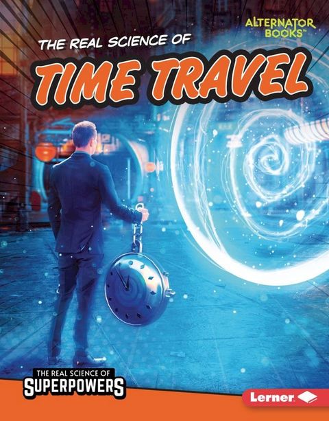 The Real Science of Time Travel(Kobo/電子書)