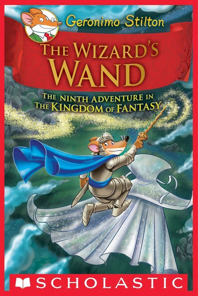  The Wizard's Wand (Geronimo Stilton and the Kingdom of Fantasy #9)(Kobo/電子書)