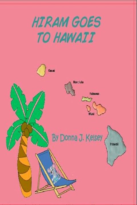 Hiram Goes To Hawaii(Kobo/電子書)