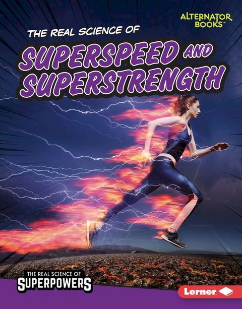 The Real Science of Superspeed and Superstrength(Kobo/電子書)