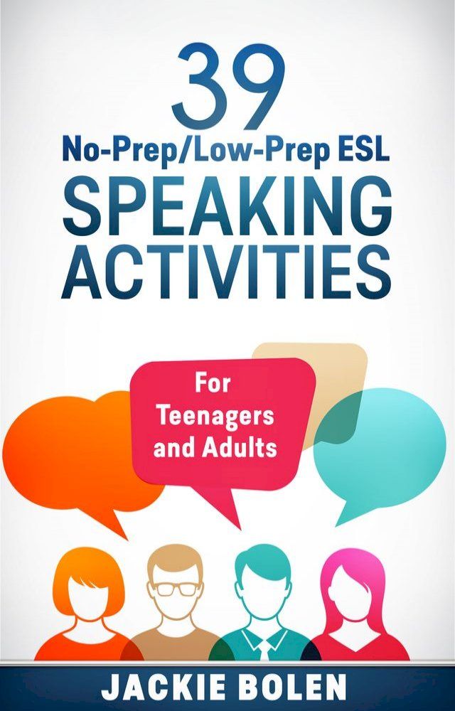  39 No-Prep/Low-Prep ESL Speaking Activities(Kobo/電子書)