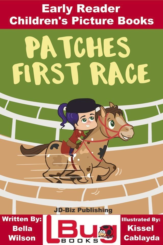  Patches First Race: Early Reader - Children's Picture Books(Kobo/電子書)