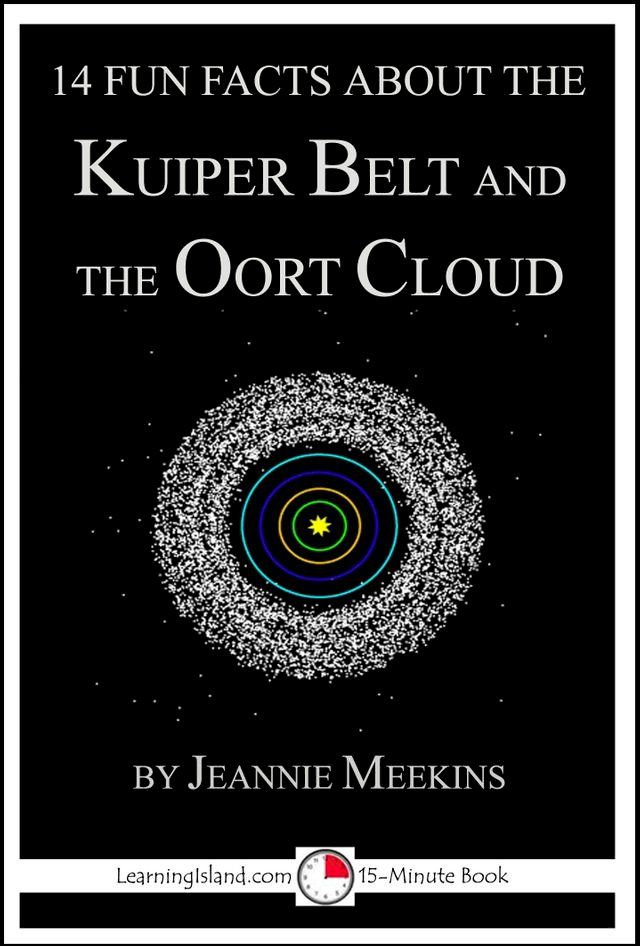  14 Fun Facts About the Kuiper Belt and the Oort Cloud(Kobo/電子書)