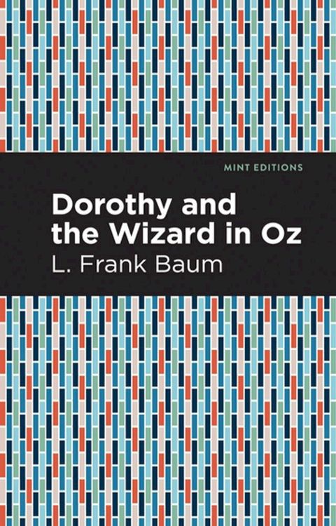 Dorothy and the Wizard in Oz(Kobo/電子書)