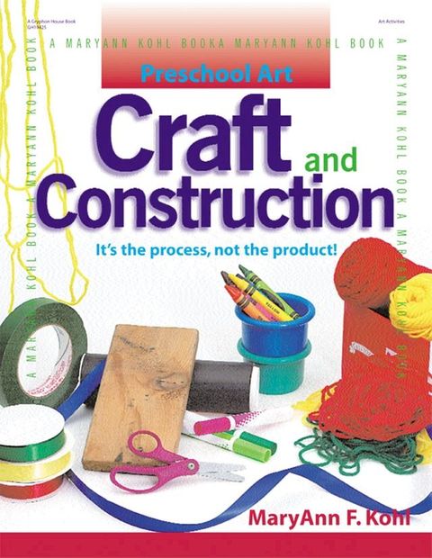 Preschool Art: Craft & Construction(Kobo/電子書)