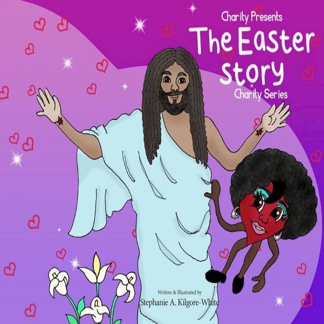  Charity Presents the Easter Story(Kobo/電子書)