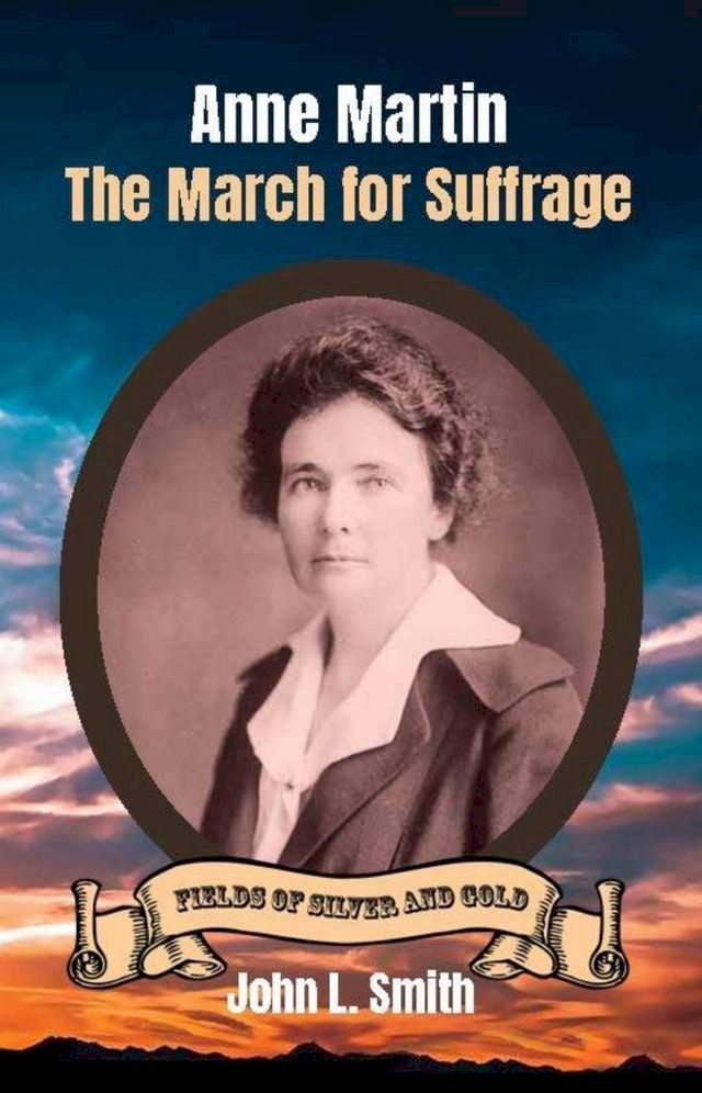  Anne Martin: The March for Suffrage(Kobo/電子書)